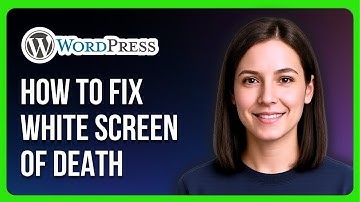 How to Fix WordPress White Screen of Death