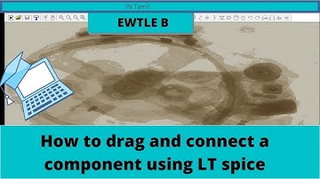 How to drag and connect a component using LT spice