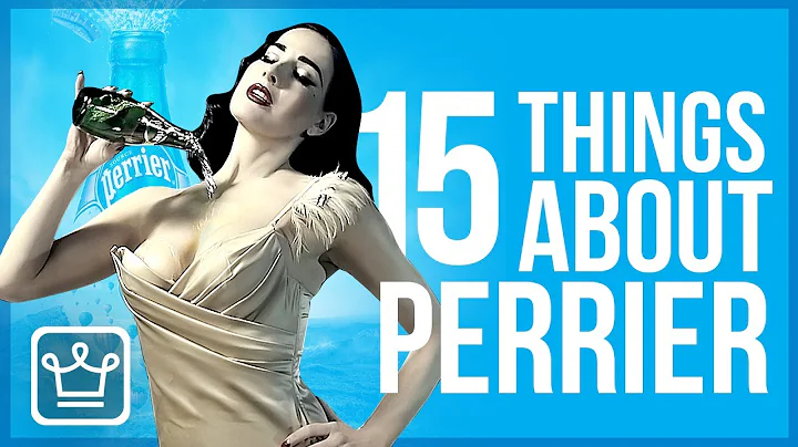 15 Things You Didn't Know About PERRIER