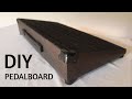 Como hacer una pedalboard | DIY Pedalboard