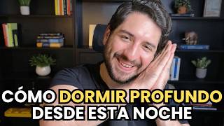 CÓMO DORMIR PROFUNDO DESDE ESTA NOCHE