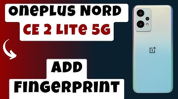 Oneplus Nord CE 2 Lite 5g Add Fingerprint || Fingerprint Scanner Setup & Working