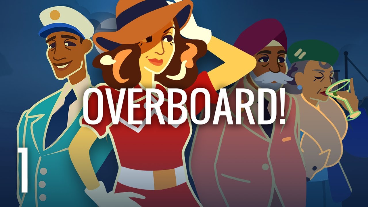 Overboard! — Part 1 - Can I Get Away With Murder?
