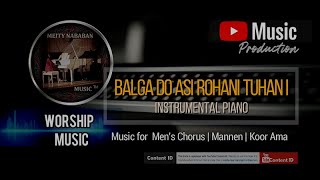 Balga Do Asi Rohani Tuhan i | Worship Music Production - Music Instrumental  (Koor Rohani) | MNM