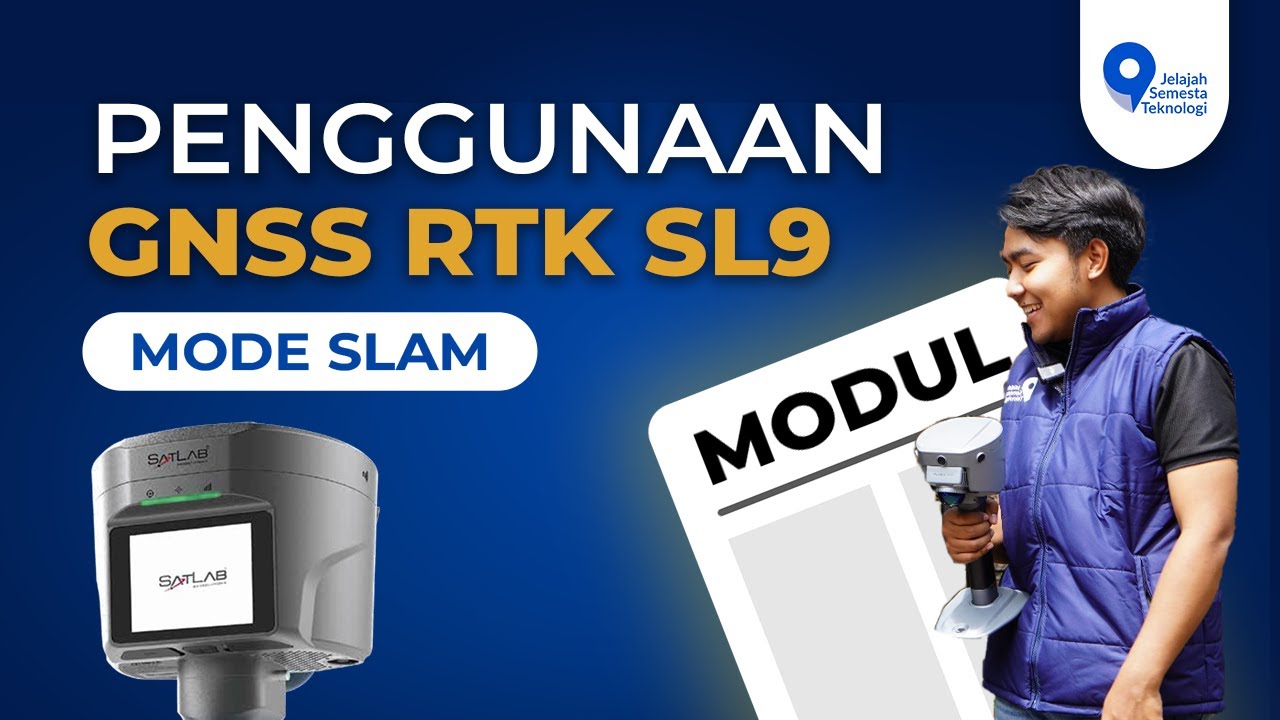 TUTORIAL SATLAB RTK - SLAM SL9 | SLAM MODE - JELAJAH SEMESTA TEKNOLOGI