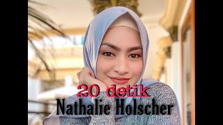 20 detik Nathalie Holscher