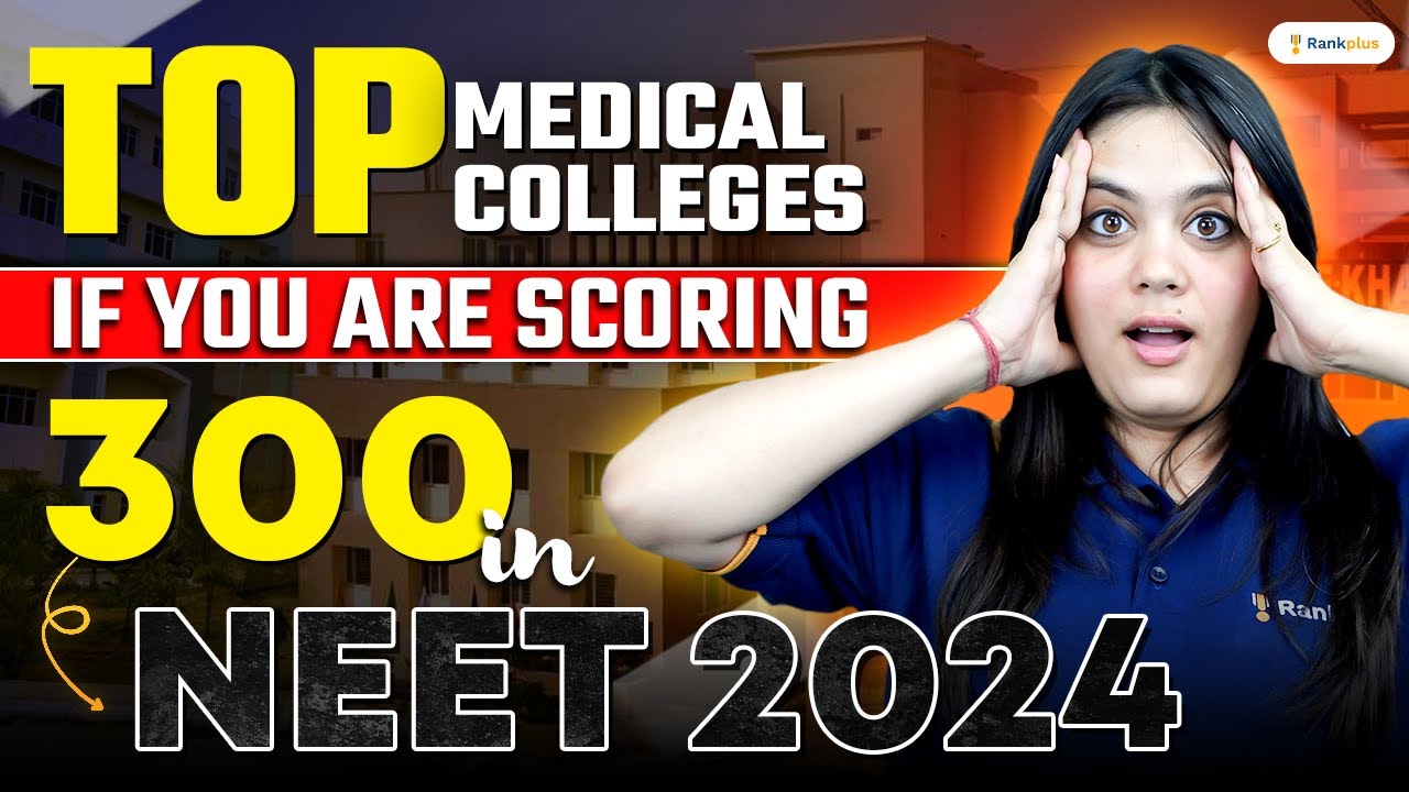 300 Marks In NEET Government College Possible Medical College If You scoring-below-300-marks-crack-neet-in-45-days-youtube