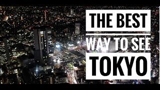 The Best Way To See Tokyo....