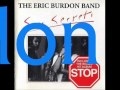 The  Eric Burdon Band  -  Medley- When I Was Young-War Child