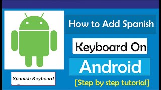 How To Add Spanish Keyboard On Android screenshot 1