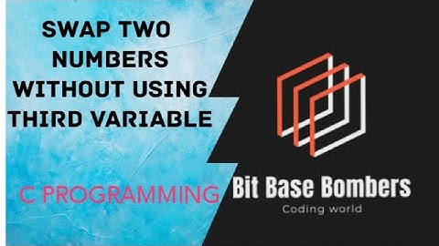 Write a program to swap two numbers without using third variable || C Programming | Bit Base Bombers
