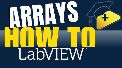 How to use arrays in LabVIEW