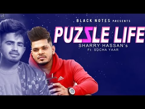 Meri zindagi ch sohneya Ve tera adho vadh hissa peh gya PUZZLE LIFE  Sharry Hassan Sucha Yaar