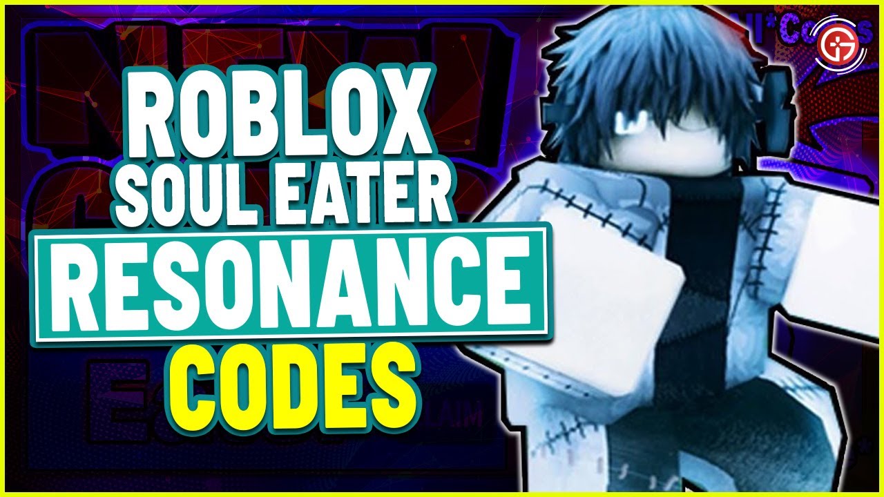 Roblox Soul Eater Resonance Codes (May 2021) (100%Working) 