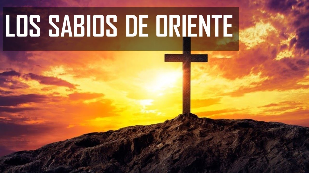 LOS SABIOS DE ORIENTE