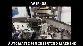 Automatic Pin Inserting Machine  WIP-08