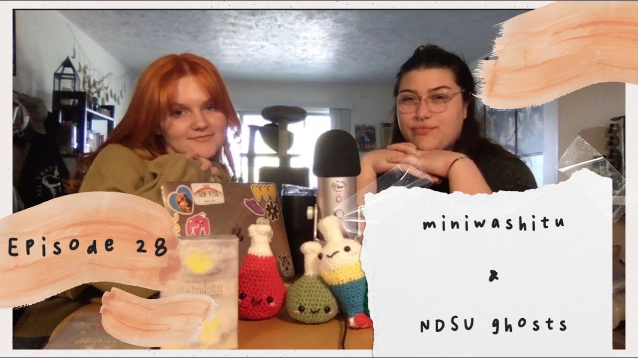 Episode 28 Miniwashitu North Dakota State University Ghosts YouTube Episode 28 Miniwashitu North Dakota State University Ghosts YouTube