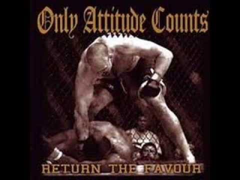 ONLY ATTITTUDE COUNTS - Return The Favour 2006 [FULL ALBUM]
