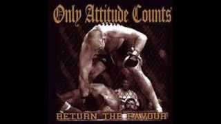 Download Lagu ONLY ATTITTUDE COUNTS - Return The Favour 2006 [FULL ALBUM] MP3