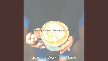 Mood for WFH - Sublime Piano and Clarinet Jazz