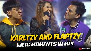 KARLTZY and FLAPTZY KILIG MOMENTS . . .