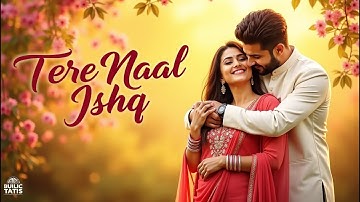 Tere Naal Ishq (official video) || Punjabi song 2025 ||
