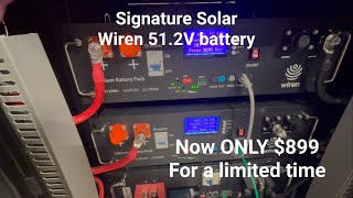 Signature Solar Wiren 51.2V 100ah LifePO4 $899, 10 year limited warranty
