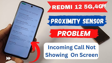 Redmi 12 5G Proximity sensor Problem | Redmi 12   Incoming call not showing on Screen Problem