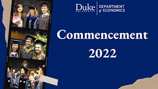 Duke University Department of Economics Graduation 2022