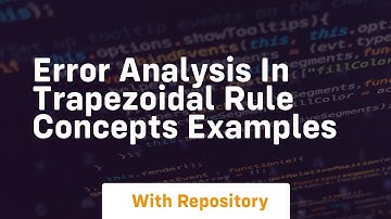 error analysis in trapezoidal rule concepts examples