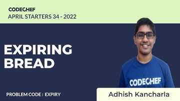 EXPIRY | EXPIRING BREAD | April Starters34 2022 | Problem Solutions | CodeChef