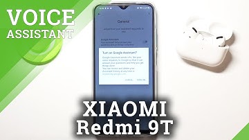 How to Turn On Google Assistant on XIAOMI Redmi 9T – Activate Google Assistant