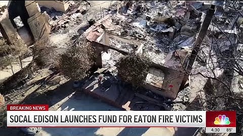 SCE launches fund for Eaton Fire victims