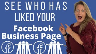 SEE WHO Has LIKED Your Facebook Business Page & Pages That Have LIKED Your Page all in one place.