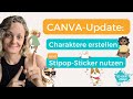 Canva-Tutorial: Erstelle eigene Charaktere in Canva und nutze die neuen Stipop Sticker