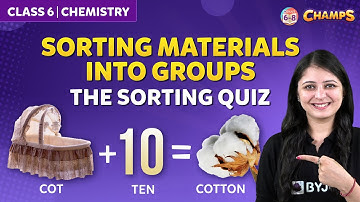 Sorting Materials Into Groups || The Sorting Quiz | CHAMPS 2024 |