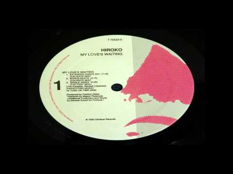 Hiroko — Hiroko -- My Love Is Waiting (Caliente Mix)