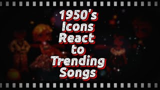 Celebrity 👉1950s Icons React to Trending Songs on Tiktok🎧Part 2🎧Gacha Anime Reaction Wealth