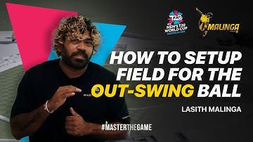 How to bowl a Perfect Outswinger and Setup the Field | Lasith Malinga | MasterTheGame
