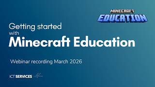 Minecraft Education - getting started - webinar - March 2026