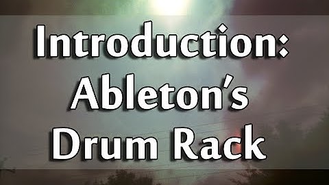 Ableton Live 9 Tutorial PART 2 : Drum Rack