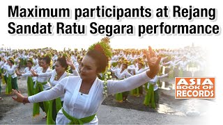 Maximum Participants At Rejang Sandat Ratu Segara Performance  Asia Book Of Records