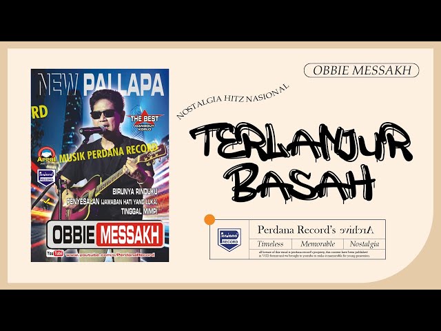 Obbie Mesakh Ft New Pallapa - Terlanjur Basah (Official Music Video) class=