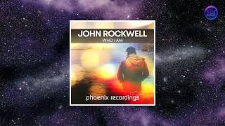 John Rockwell -  Who I Am (Extended Mix)