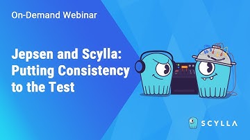 Jepsen and ScyllaDB: Putting Consistency to the Test