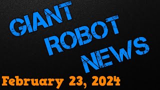 Giant Robot News | February 23, 2024