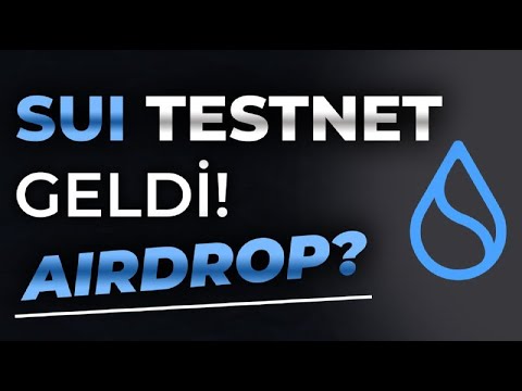 SUİ TESTNET AİRDROP FIRSATINI KAÇIRMA! SUİ TESTNET İle Yatırımsız Para Kazan