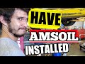 Have AMSOIL Installed So Your CAR Will Be HAPPY