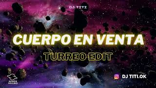 Cuerpo En Ventana (Turreo Edit ) DJ Titi