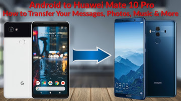 Android to Huawei Mate 10 Pro How to Transfer Your Messages, Photos, Music & More - YouTube Tech Guy